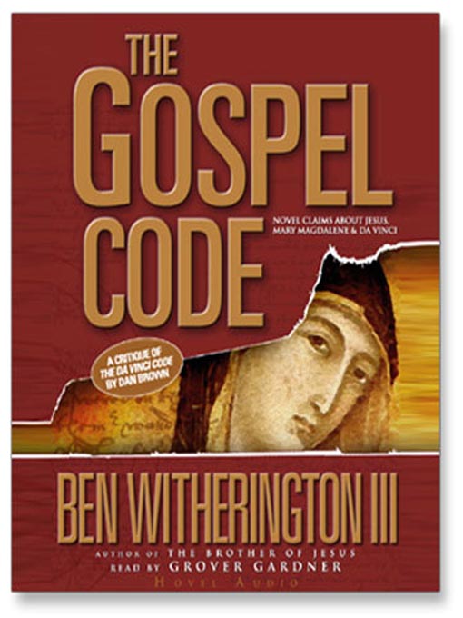 Title details for Gospel Code by Ben Witherington III - Available